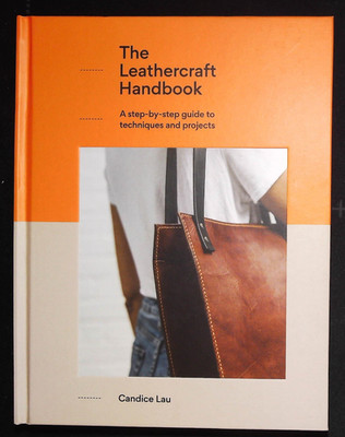 Leathercraft Handbook Step-By-Step Guide to Techniques and 20 Projects Book NEW