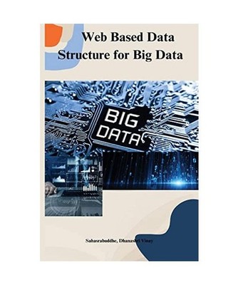 Web based data structure for big data, Dhanashri Vinay, Sahasrabuddhe