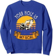 Funny Excavator Gift Men Saying Construction Site Men Unisex Crewneck Sweatshirt