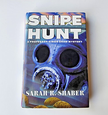 Snipe Hunt: The Professor Simon Shaw Murder Mysteries #2 by Sarah R. Shaber