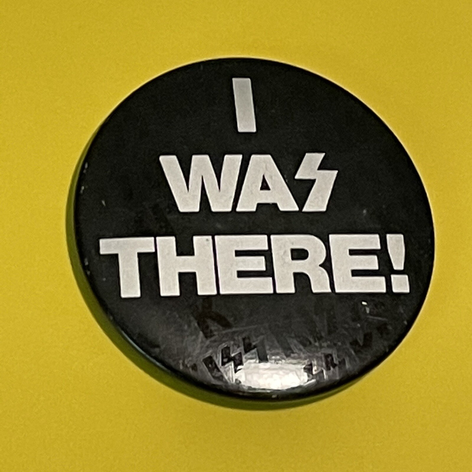 KISS I WAS THERE BUTTON VINTAGE AUCOIN 70,S