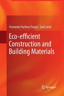 Pacheco Torgal - Eco-efficient Construction and Building Materials - N - X555z