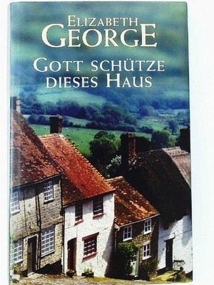 Gott schütze dieses Haus Elizabeth, George:
