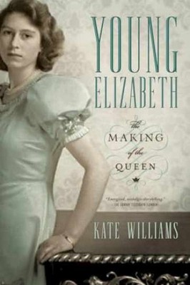 Young Elizabeth - Hardcover, by Williams Kate - Very Good b