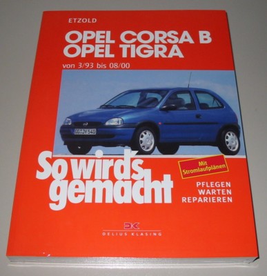 Reparaturanleitung Opel Corsa B GSI Sport ECO Joy Benziner Diesel + Tigra NEU!