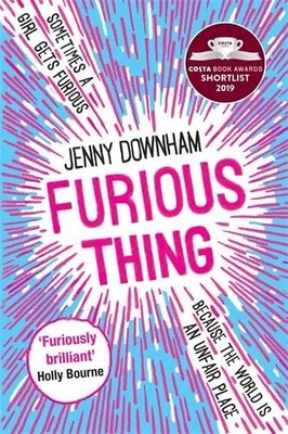 Furious Thing: Shortlisted for the Costa Book Prize 2019,Jenny D