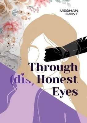 Meghan Saint Through (dis)Honest Eyes (Paperback) (UK IMPORT)