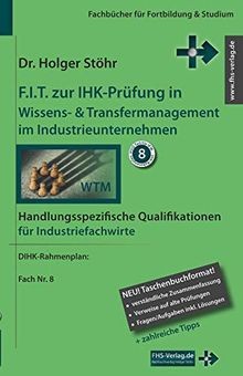 F.I.T. zur IHK-Prüfung in Wissens-  Transfermanage... | Buch | Zustand sehr gut