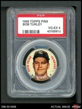 1956 Topps Pins Bob Turley Yankees PSA 4 - VG/EX
