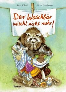 Der Waschbär wäscht nicht mehr von Wilkon, Piotr, E... | Buch | Zustand sehr gut