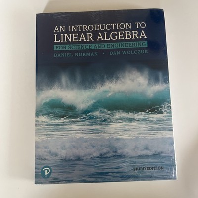 Introduction to Linear Algebra 3rd Edition/Daniel Norman/9780135309025/NEW 