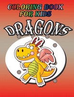 Coloring Book For Kids Dragon: Kids Coloring Book Speedy Publishing Llc Buch