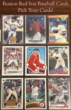 Boston Red Sox Baseball Cards * * * PICK YOUR CARDS * * *