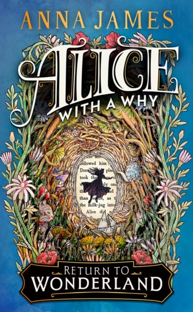 Alice With a Why by Anna James (Hardback Book)