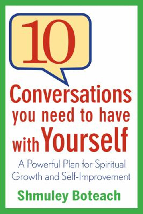 10 Conversations You Need to Have with Yourself : A Powerful Plan