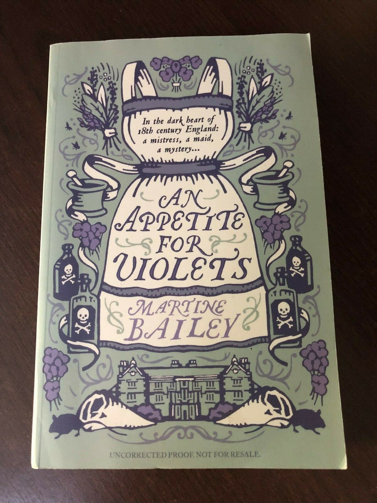 AN APPETITE FOR VIOLETS by MARTINE BAILEY - HODDER & STOUGHTON - *PROOF*