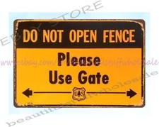 wall decor 1950s DO NOT OPEN FENCE PLEASE USE GATE  metal tin sign