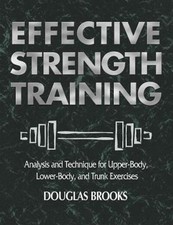 Effective Strength Training (Paperback) - FREE Shipping