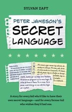 Peter Jameson's Secret Language - Paperback, by Zaft Sylvan - Very Good Peter Jameson's Secret Language - Paperback, by Zaft Sylvan - Very Good