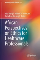 African Perspectives On Ethics For Healthcare Professionals Nico Nortjé