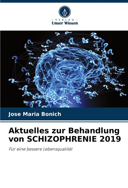 Aktuelles Zur Behandlung Von Schizophrenie 2019 José MaríA Bonich-image