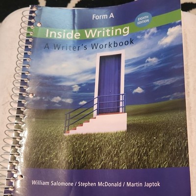 Inside Writing: Writer's Workbook Form A Eighth Edition by Salomone, McDonald
