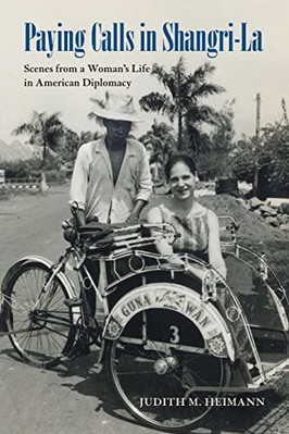Paying Calls in Shangri-La (Adst-Dacor Diplomats and Di - Paperback NEW Judith M