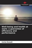 Carine Renault | Well-Being And Health At Work: A Guarantee Of Efficiency And...
