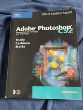Shelly Cashman Ser.: Adobe Photoshop CS2 : Comprehensive Concepts and Techniques