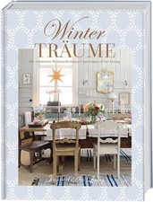 Winterträume. Die schönsten Weihnachtshäus...
