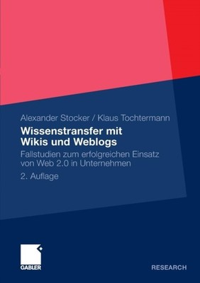 Stocker - Wissenstransfer mit Wikis und Weblogs   Fallstudien zum erfo - X555z