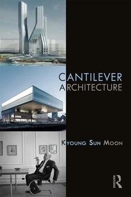 Cantilever Architecture by Kyoung Sun Moon (English) Hardcover Book