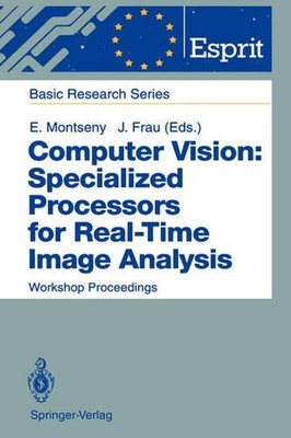 Computer Vision: Specialized Processors for Real-Time Image Analysis: Workshop P