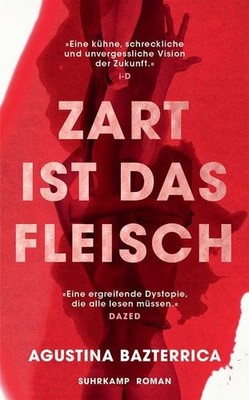 Zart ist das Fleisch Roman | Die deutsche Ausgabe des Tiktok-Phänomens ''Tende...