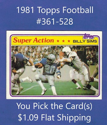 1981 Topps Football #361-528 YOUR CHOICE $1.09 Flat Ship UPDATED 9/7