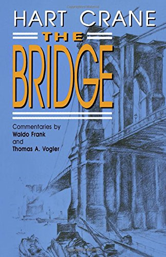 The Bridge: A Poem (Revised) - Crane, Hart