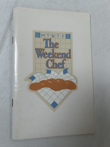 The Weekend Chef Cookbook-Gold Medal Flour -1986