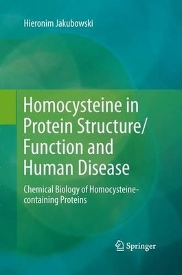 Homocysteine in Protein Structure/Function and Human Disease - 9783709117200