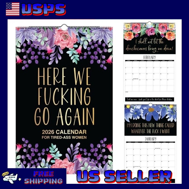 Wall Calendar "Here We F**king Go Again" 2026 for Tired Women
