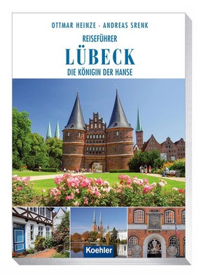 Ottmar/Srenk, Andreas Heinze | Reiseführer Lübeck | Taschenbuch | Deutsch (2017)