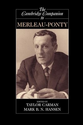 Mark B. N. Hanse The Cambridge Companion to Merleau-Pont (Paperback) (UK IMPORT)