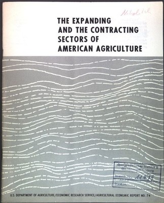 The expanding and the contracting sectors of American agriculture; U.S. Departem