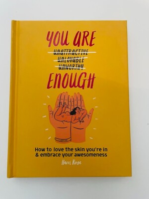 You Are Enough: How to love the skin you're in -Harri Rose- NEW FREE SHIPPING