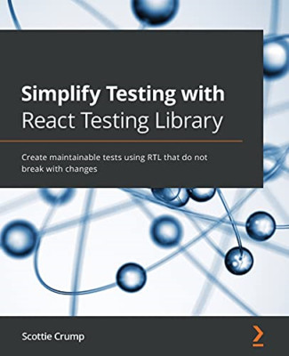 Simplify Testing with React Testing Library: Create mai - Paperback / softback N