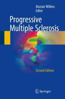 Progressive Multiple Sclerosis, Hardcover by Wilkins, Alastair (EDT), Brand N...