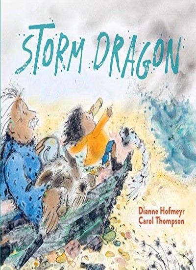 Storm Dragon,Dianne Hofmeyr,Carol Thompson