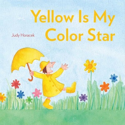 Yellow Is My Color Star - hardcover Horacek, Judy