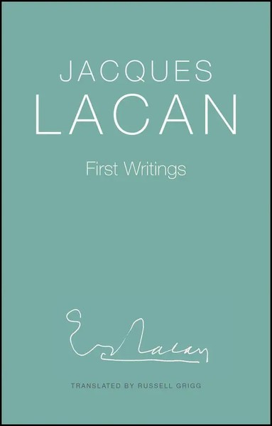 First Writings | Jacques Lacan | Buch | Einband - Fest (Hardcover) | Englisch-image