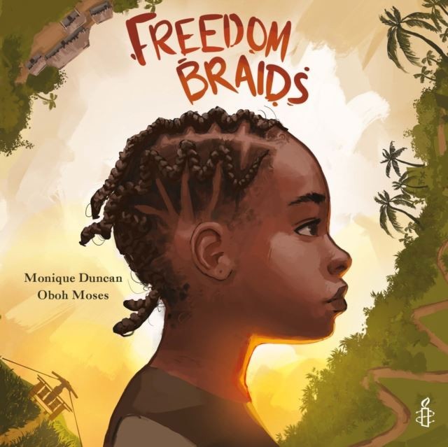 Freedom Braids by Monique Duncan Hardback