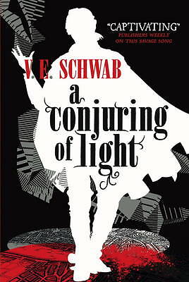 A Conjuring of Light (A Darker Shade of Magic #3) (Shades of Magic): Victoria Schwab - Image 2